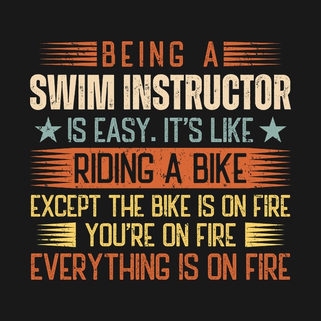 Being A Swim Instructor Is Easy by Stay Weird