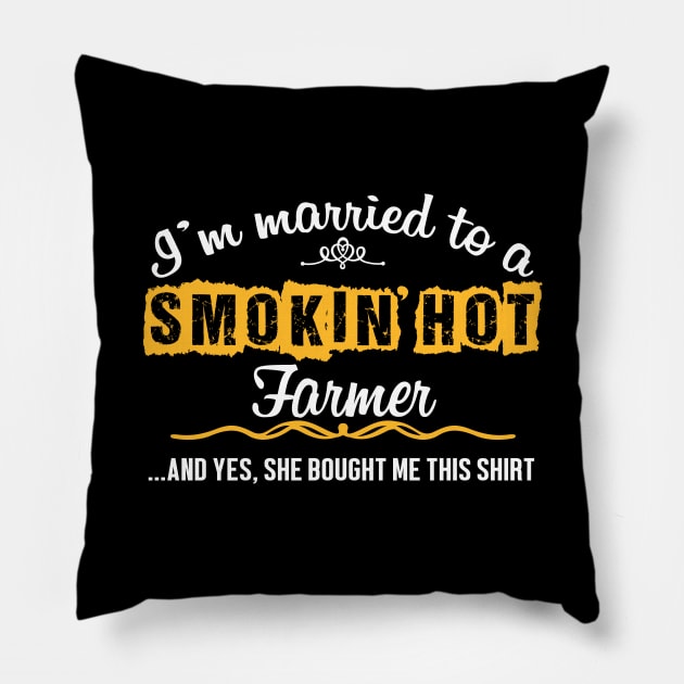 For Farmer's Husband Funny Gift Pillow by divawaddle