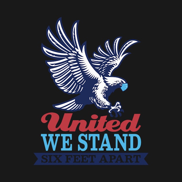 United We Stand Six Feet Apart by CreativeFit