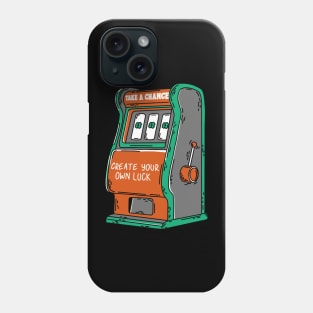 Create Your Own Luck Phone Case