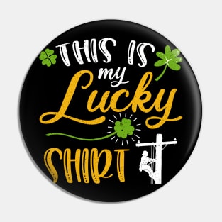 lineman This is My Lucky Shirt St Patrick's Day Pin