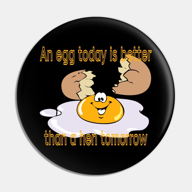 Egg-ceptional Today: Playful Design with a Fun Egg and Inspiring Quote Pin by Lighttera