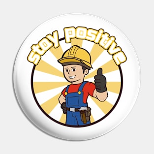 Stay Positive Stickers, Funny Hard Hat Stickers Pin