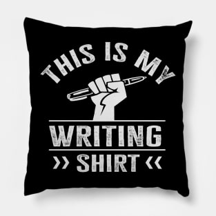 This is My Writing Shirt Pillow