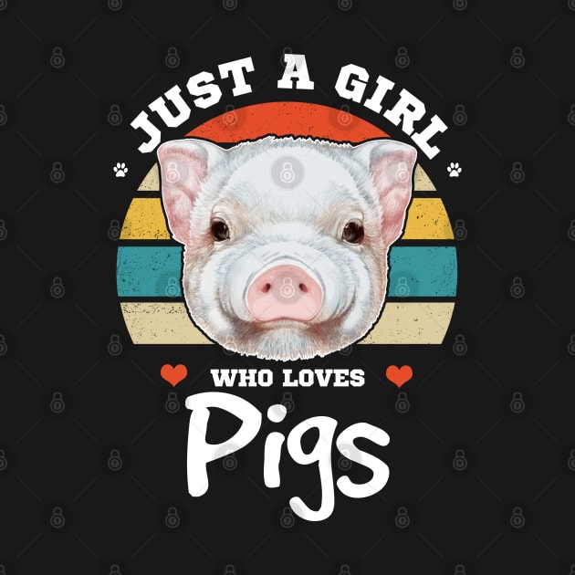 Just a Girl Who Loves Pigs by Jamrock Designs