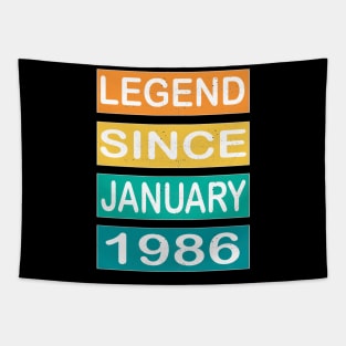 LEGEND SINCE JANUARY 1986 Tapestry