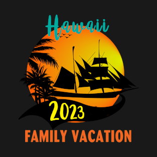 Hawaii Family Vacation 2023 Surfing Beach Summer Vacation T-Shirt