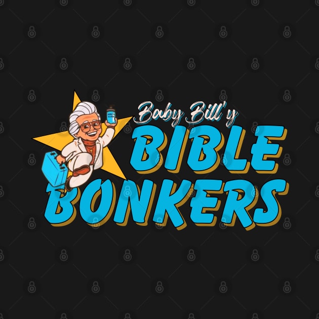 Baby Billy's Bible Bonkers Original Aesthetic Tribute 〶 by Terahertz'Cloth