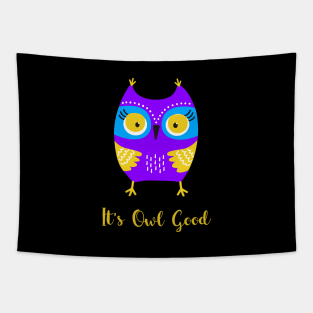 Cute Owl - It's Owl Good - It's All Good Tapestry