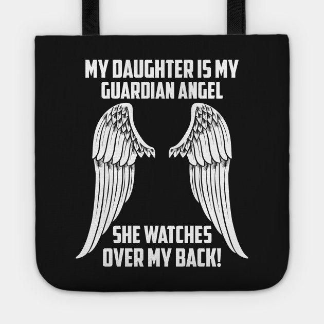 MY DAUGHTER ÍS MY GUARDIAN ANGEL