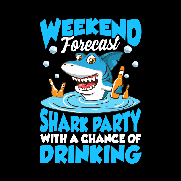 Weekend Forecast: Shark Party & Chance of Drinking by theperfectpresents