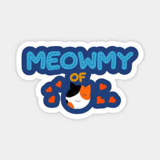 Meowmy of calico Magnet