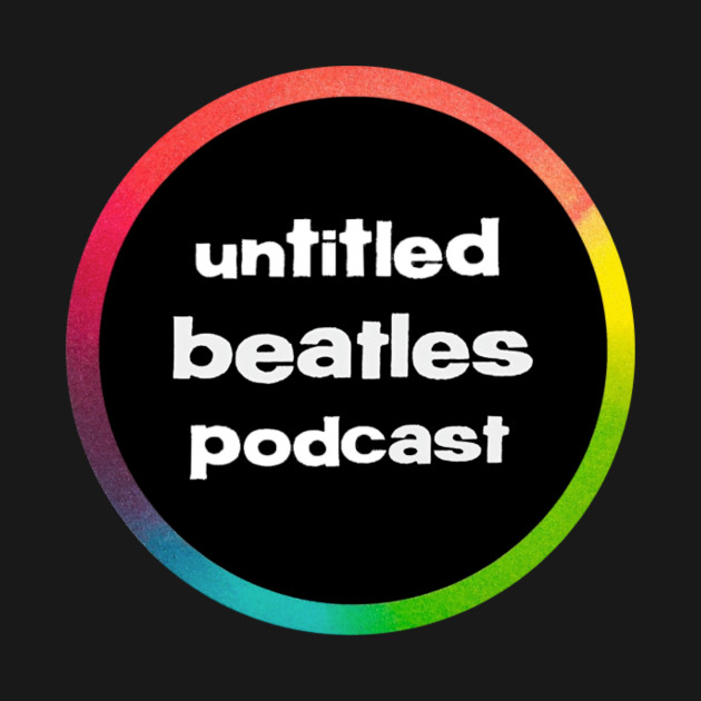 Untitled Beatles Podcast - Like and Subscribe by Untitled Beatles Podcast