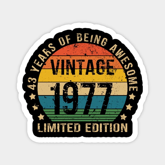 43 Year Old Gifts Vintage 1977 Limited Edition 43rd Birthday Magnet by Sackun