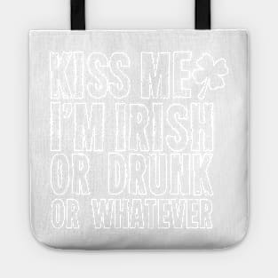 Kiss Me, I'm Irish or Drunk or Whatever Tote