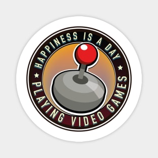 Happiness is a day playing video games logo Magnet