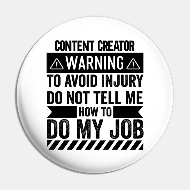Content Creator Warning Pin by Stay Weird