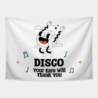 Disco Your Ears will Thank you Tapestry