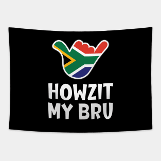 Howzit My Bru - South African greeting and shaka sign with South African flag inside Tapestry