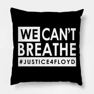 we can't breathe Pillow