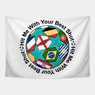 Hit Me With Your Best Shot - Soccer Ball Tapestry