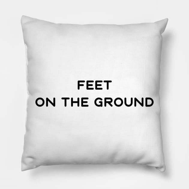 Feet on the ground Pillow by IOANNISSKEVAS