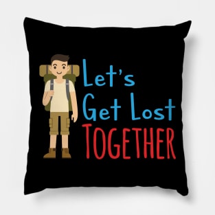 Let's get lost (Male) Pillow
