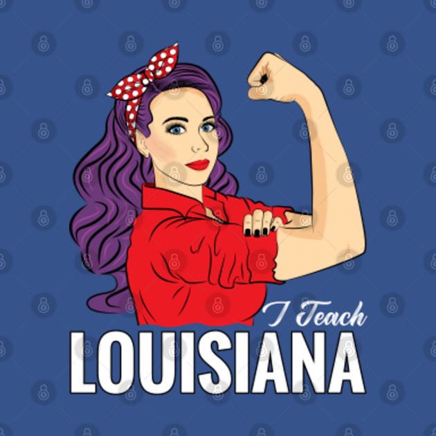 Disover Louisiana Teacher Red For Ed I Teach Louisiana State - Louisiana - T-Shirt