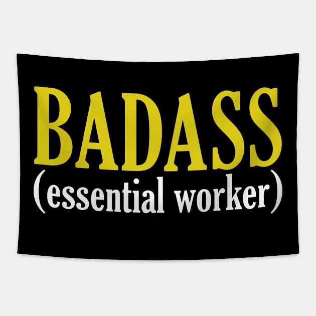 Baddass (ESSENTIAL WORKER) Tapestry by giovanniiiii