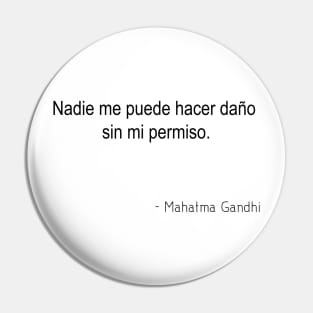 Nadie me puede hacer daño sin mi permiso Pin