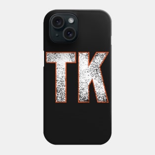 TK Phone Case