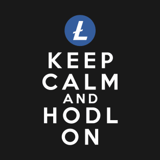 Keep calm and HODL Litecoin LTC T-Shirt