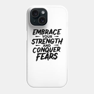 Motivational Quote Strength Phone Case