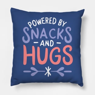 Powered By Snacks And Hugs Pillow