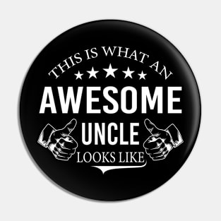 AWESOME UNCLE, This is what an awesome Uncle looks like Pin