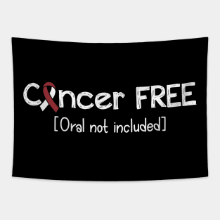 Cancer FREE- Oral cancer Gifts Oral cancer Awareness Tapestry