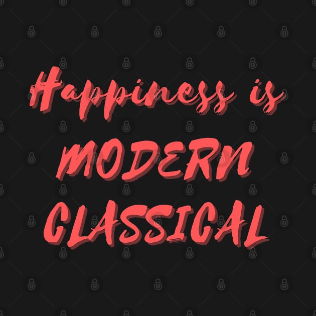 Happiness is Modern Classical by Eat Sleep Repeat