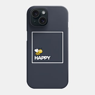 Bee Happy Phone Case