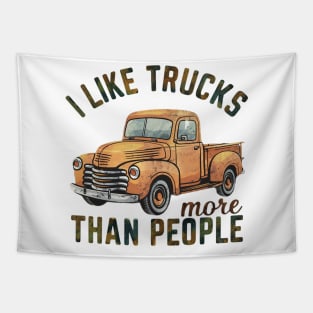 I like trucks more than people Tapestry
