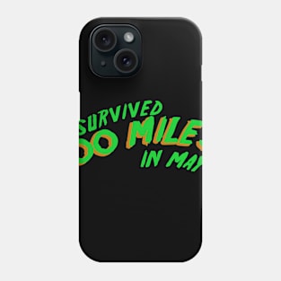 I Survived the 100 Mile Challenge - Green Phone Case