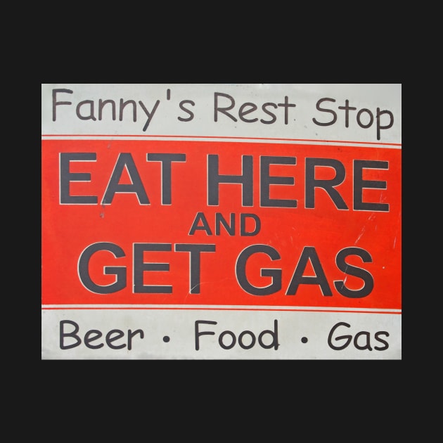 Eat Here and Get Gas by RedHillDigital