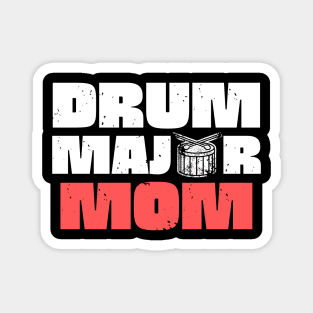 Drum Major Mom Magnet