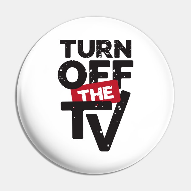 Turn Off The TV | Fake News | Propaganda Pin by CatsCrew