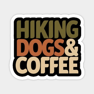 Hiking Dogs and Coffee Magnet