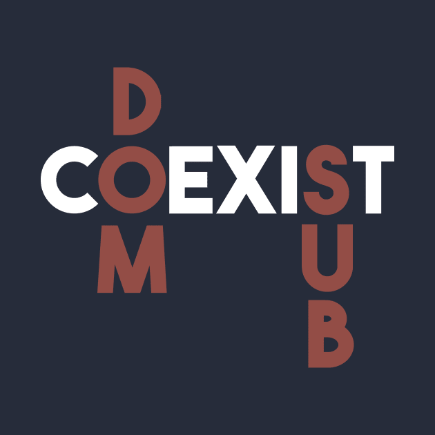 Dom Sub Coexist Kink Fetish by Mellowdellow