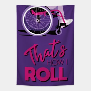 Manual Wheelchair | That’s How I Roll Typography - Pink & Purple Tapestry