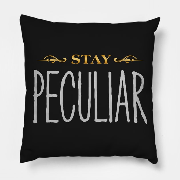 Stay Peculiar Pillow by JalbertAMV