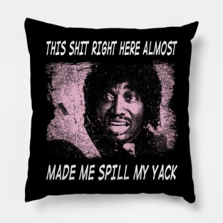 Classic Art Made Me Spill My Yack Friday Movie Pillow