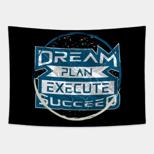 Dream Plan Execute Succeed Tapestry
