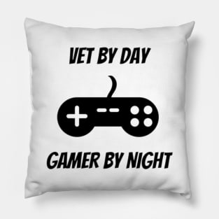 Vet By Day Gamer By Night Pillow